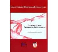 La Hipoteca De Propiedad Intelectual