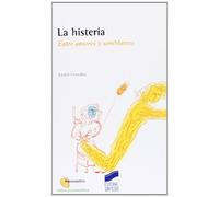 La histeria: entre amores y semblantes: 7 (Psicoanálisis. Clínica psicoanalítica)
