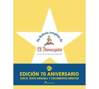 LA HISTORIA COMPLETA DE EL PRINCIPITO: 70º Aniversario (Biblioteca Saint-Exupéry)