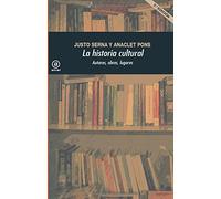 La historia cultural (2.ª Edición): Autores, obras, lugares: 344 (Universitaria)