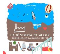 La historia de Alcoy (como nunca la habías visto): fósiles, pinturas rupestres, arqueología, textil, industria, arte, moda, música, arquitectura...