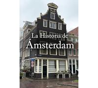 La Historia de Ámsterdam