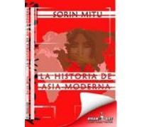 La Historia De Asia Moderna: Desde Los Grandes Descubrimientos Ge Ogra