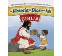 La Historia de Dios para Mí: Libro de historias de la Biblia. 104 historias bíblicas preferidas por los niños (La Biblia y los niños)
