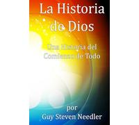 La Historia de Dios: Una Historia del Comienzo de Todo