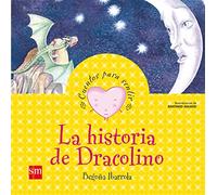 La historia de Dracolino: un cuento sobre la vergüenza (Cuentos para sentir)