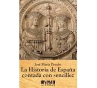 La Historia De España Contada Con Sencillez