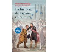 La historia de España en 50 tuits: De Numancia al 15M (Divulgación)