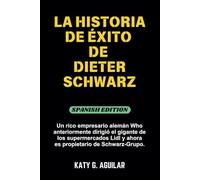 LA HISTORIA DE ÉXITO DE DIETER SCHWARZ: Un rico empresario alemán Who anteriormente dirigió el gigante de los supermercados Lidl y ahora es ... OF RICH AND INFLUENTIAL PUBLIC FIGURES)