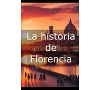 La historia de Florencia