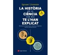 La Historia De La Ciencia Com Mai Te Lhan Explicat: Moments Excepciona