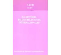 La Historia De Las Relaciones Internacionales: Ayer 42 (2001)