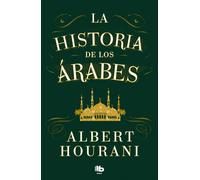 La historia de los árabes | Albert Hourani