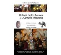 La Historia De Los Armaos De La Centuria Macarena (ebook)