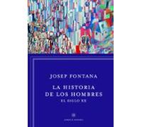 La Historia De Los Hombres: En El Siglo Xx