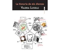 La historia de mis dientes (NARRATIVA SEXTO PISO)