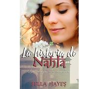 La Historia de Nahla: La Hija de Nadie: 1 (Hermanas Sfeir)