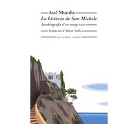 La història de San Michele: Autobiografia d'un metge suec: 236 (Biblioteca Mínima)