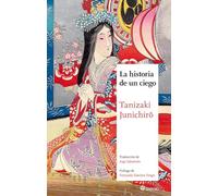 LA HISTORIA DE UN CIEGO: 23 (Maestros de la Literatura Japonesa)