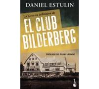 La historia definitiva del Club Bilderberg