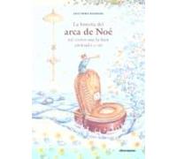 La Historia Del Arca De Noe Tal Como Me La Han Contado A Mí