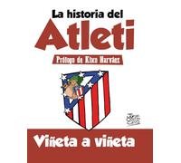 La historia del Atleti: viñeta a viñeta