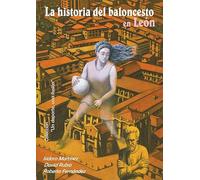 La historia del baloncesto en León: 3 (Un deporte, una ilusión)