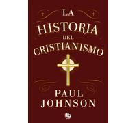 La historia del cristianismo | Paul Johnson