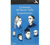 La historia del doctor Gully (Rara Avis)