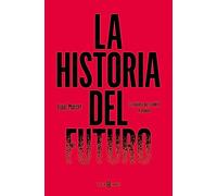 La historia del futuro: La palabra que cambió el mundo (Obras diversas)