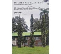 La historia del jardín botánico Lancetilla, Honduras