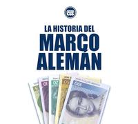 LA HISTORIA DEL MARCO ALEMÁN: De la ruina al ancla monetaria de Europa (THE MONEY SERIES - Currencies that shaped nations, crises, and the future of Europe)