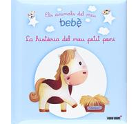 La Història Del Meu Petit Poni Els Animals Del Meu Bebè