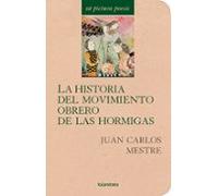 La historia del movimiento obrero de las hormigas