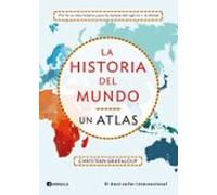 La Historia Del Mundo: Un Atlas