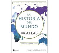 La historia del mundo. Un atlas (edición ampliada)