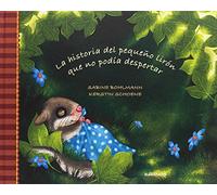 La historia del pequeño lirón que no podía despertar (SIN COLECCION)
