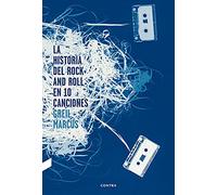 La Historia Del Rock And Roll En Diez Canciones