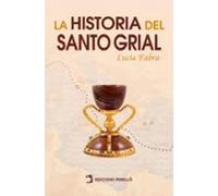 La Historia Del Santo Grial (ebook)