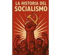 La Historia del Socialismo