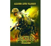 LA HISTORIA DEL SOLDADO ALEJANDRO