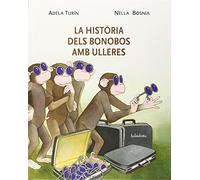 La història dels bonobos amb ulleres (Llibres per a somniar)