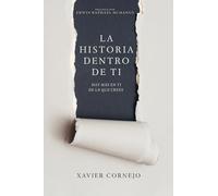 La historia dentro de ti: Hay más en ti de lo que crees.: Hay Más En Ti de Lo Que Crees (Spanish Language Edition, Story Within You (Spanish))