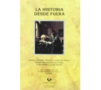 La historia desde fuera (Historia Medieval y Moderna)