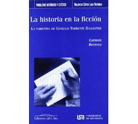 La historia en la ficción : la narrativa de Gonzalo Torrente Ballester
