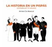 La Historia En Un Pispás