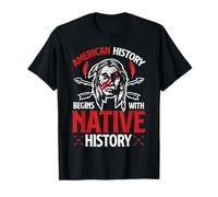 La historia estadounidense comienza con hombres nativos americanos mujeres Camiseta