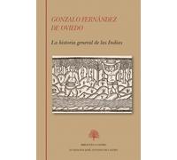 Gonzalo Fernández de Oviedo. La historia general de las Indias: 270 (Biblioteca Castro)