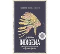 La historia indígena de Estados Unidos (ENSAYO)