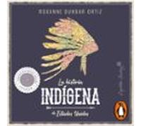 La Historia Indígena De Estados Unidos (audiolibro)